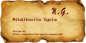 Mihálkovits Gyula névjegykártya